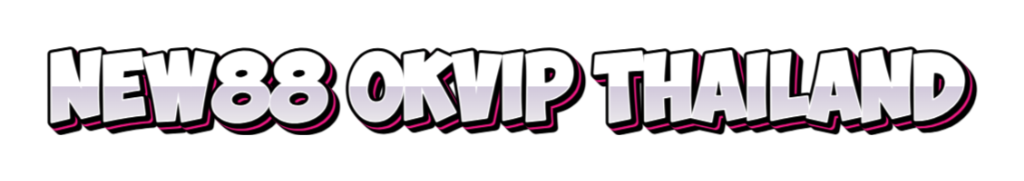 new88 okvip thailand